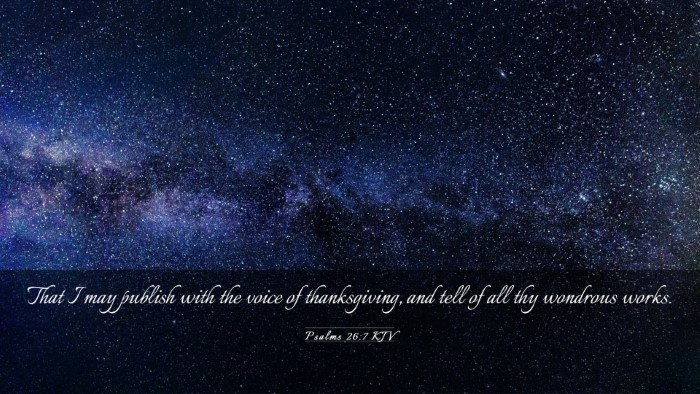 Picture 03 - Psalms 26:7 KJV Desktop Wallpaper - That I may publish with the voice of - Desktop Bible Verse Wallpaper