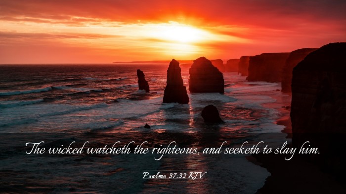 Picture 03 - Psalms 37:32 KJV Desktop Wallpaper - The wicked watcheth the righteous, and seeketh to - Desktop Bible Verse Wallpaper