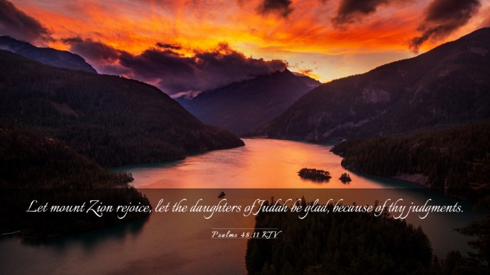 Picture 03 - Psalms 48:11 KJV Desktop Wallpaper - Let mount Zion rejoice, let the daughters of - Desktop Bible Verse Wallpaper