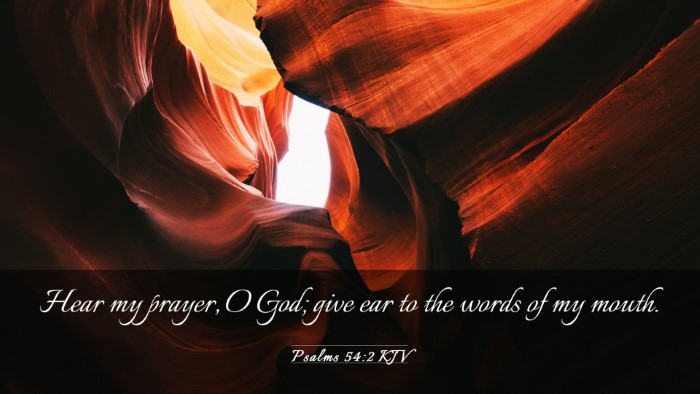 Picture 03 - Psalms 54:2 KJV Desktop Wallpaper - Hear my prayer, O God; give ear to the words of - Desktop Bible Verse Wallpaper