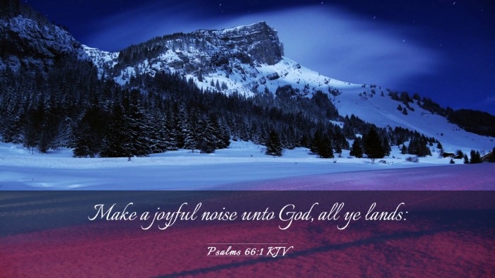 Picture 03 - Psalms 66:1 KJV Desktop Wallpaper - Make a joyful noise unto God, all ye - Desktop Bible Verse Wallpaper