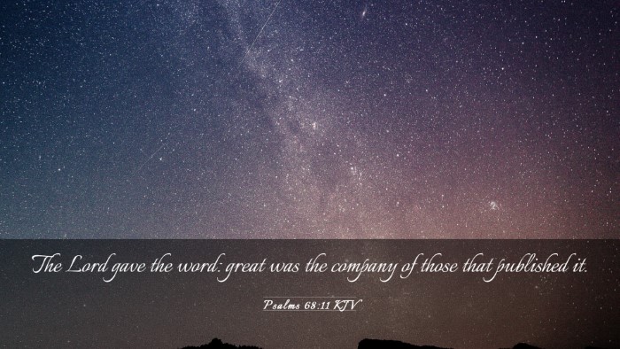 Picture 03 - Psalms 68:11 KJV Desktop Wallpaper - The Lord gave the word: great was the company of - Desktop Bible Verse Wallpaper