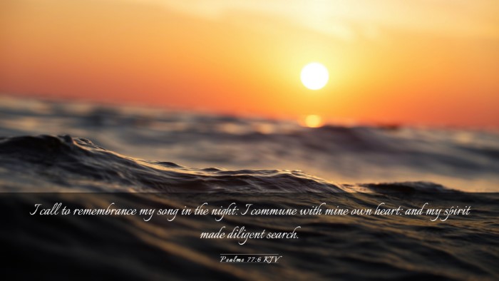 Picture 03 - Psalms 77:6 KJV Desktop Wallpaper - I call to remembrance my song in the night: I - Desktop Bible Verse Wallpaper