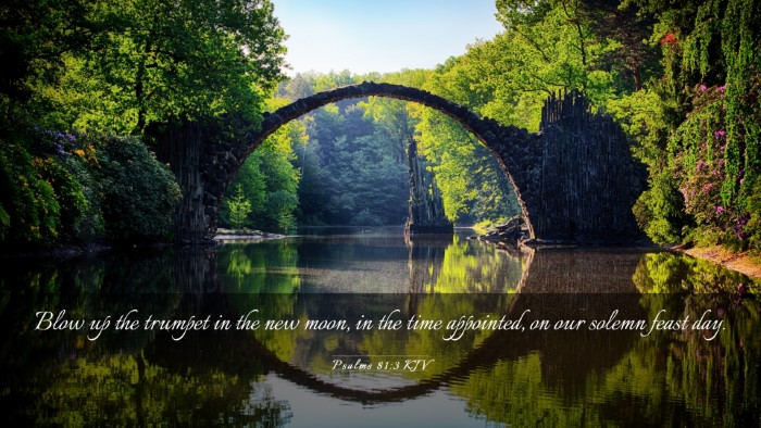 Picture 03 - Psalms 81:3 KJV Desktop Wallpaper - Blow up the trumpet in the new moon, in the time - Desktop Bible Verse Wallpaper