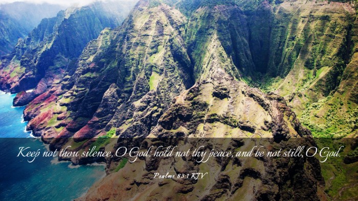 Picture 03 - Psalms 83:1 KJV Desktop Wallpaper - Keep not thou silence, O God: hold not thy peace, - Desktop Bible Verse Wallpaper