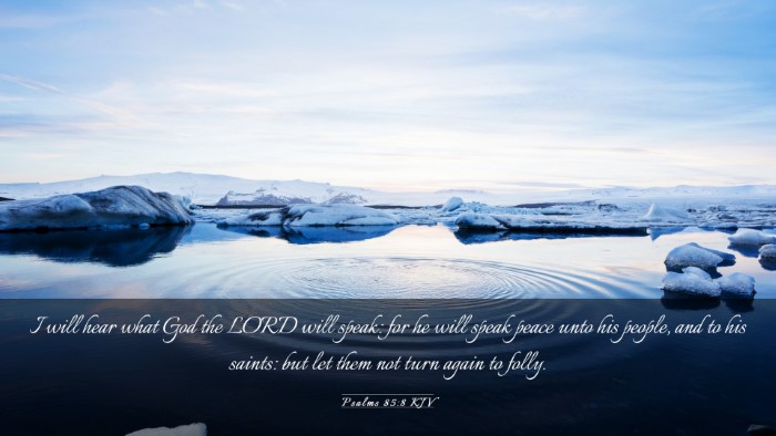 Picture 03 - Psalms 85:8 KJV Desktop Wallpaper - I will hear what God the LORD will speak: for he - Desktop Bible Verse Wallpaper