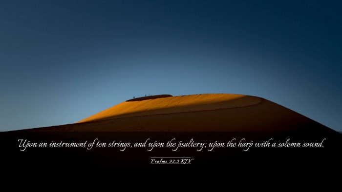 Picture 03 - Psalms 92:3 KJV Desktop Wallpaper - Upon an instrument of ten strings, and upon the - Desktop Bible Verse Wallpaper