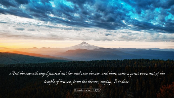 Picture 03 - Revelation 16:17 KJV Desktop Wallpaper - And the seventh angel poured out his vial into - Desktop Bible Verse Wallpaper