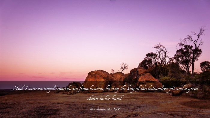 Picture 03 - Revelation 20:1 KJV Desktop Wallpaper - And I saw an angel come down from heaven, having - Desktop Bible Verse Wallpaper