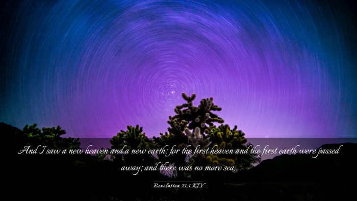 Picture 03 - Revelation 21:1 KJV Desktop Wallpaper - And I saw a new heaven and a new earth: for the - Desktop Bible Verse Wallpaper