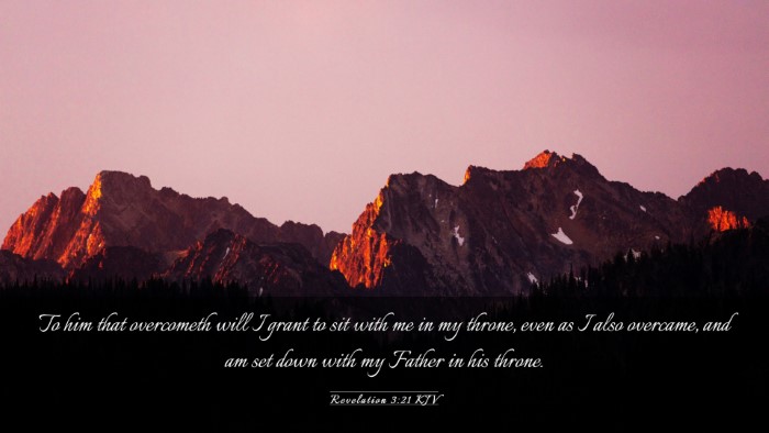 Picture 03 - Revelation 3:21 KJV Desktop Wallpaper - To him that overcometh will I grant to sit with - Desktop Bible Verse Wallpaper