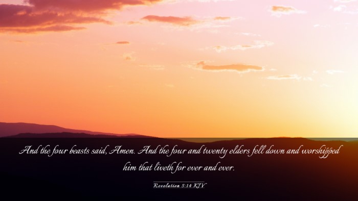 Picture 03 - Revelation 5:14 KJV Desktop Wallpaper - And the four beasts said, Amen. And the four and - Desktop Bible Verse Wallpaper