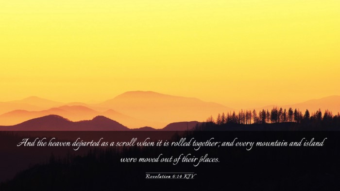 Picture 03 - Revelation 6:14 KJV Desktop Wallpaper - And the heaven departed as a scroll when it is - Desktop Bible Verse Wallpaper