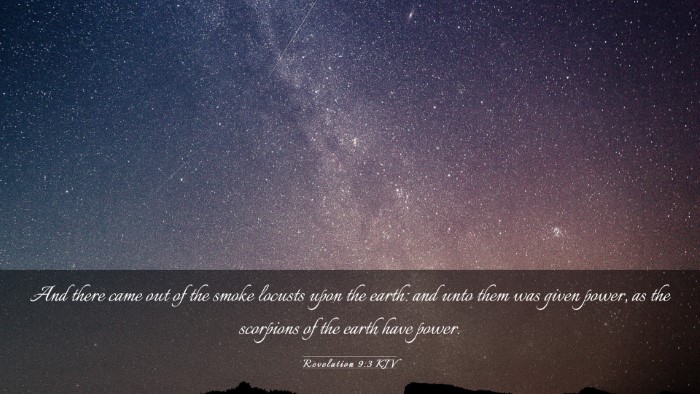 Picture 03 - Revelation 9:3 KJV Desktop Wallpaper - And there came out of the smoke locusts upon the - Desktop Bible Verse Wallpaper