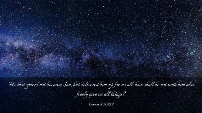 Picture 03 - Romans 8:32 KJV Desktop Wallpaper - He that spared not his own Son, but delivered him - Desktop Bible Verse Wallpaper