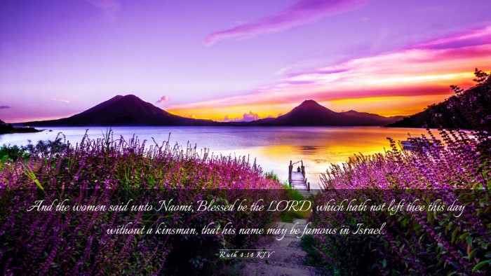 Picture 03 - Ruth 4:14 KJV Desktop Wallpaper - And the women said unto Naomi, Blessed be the - Desktop Bible Verse Wallpaper