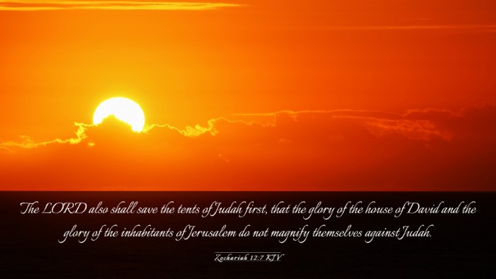 Picture 03 - Zechariah 12:7 KJV Desktop Wallpaper - The LORD also shall save the tents of Judah - Desktop Bible Verse Wallpaper