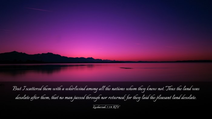 Picture 03 - Zechariah 7:14 KJV Desktop Wallpaper - But I scattered them with a whirlwind among all - Desktop Bible Verse Wallpaper