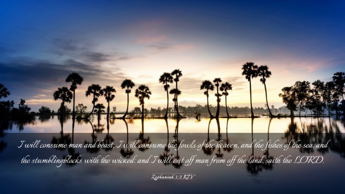 Picture 03 - Zephaniah 1:3 KJV Desktop Wallpaper - I will consume man and beast; I will consume the - Desktop Bible Verse Wallpaper