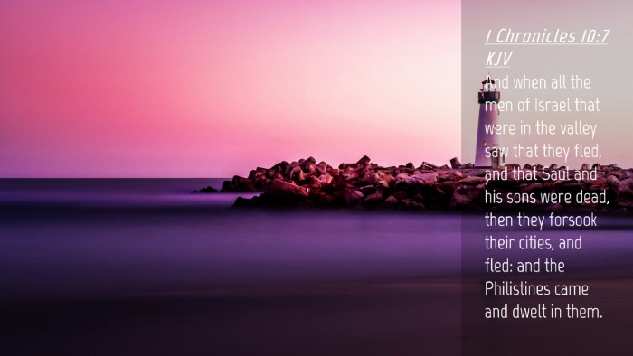 Picture 04 - 1 Chronicles 10:7 KJV Desktop Wallpaper - And when all the men of Israel that were in the - Desktop Bible Verse Wallpaper