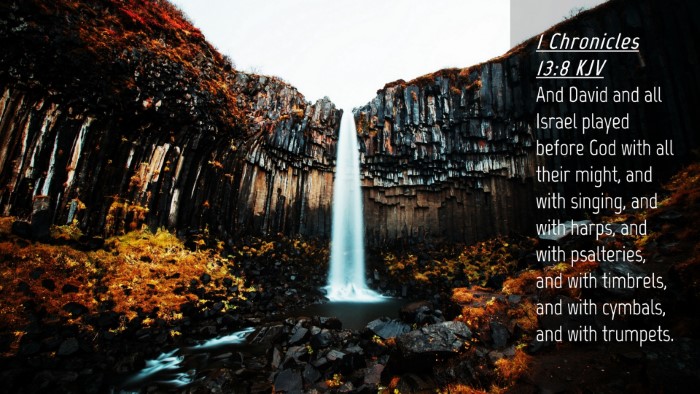 Picture 04 - 1 Chronicles 13:8 KJV Desktop Wallpaper - And David and all Israel played before God with - Desktop Bible Verse Wallpaper