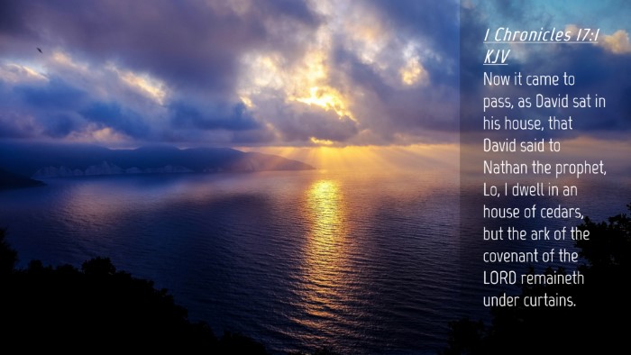 Picture 04 - 1 Chronicles 17:1 KJV Desktop Wallpaper - Now it came to pass, as David sat in his house, - Desktop Bible Verse Wallpaper