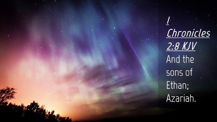 Picture 04 - 1 Chronicles 2:8 KJV Desktop Wallpaper - And the sons of Ethan; - Desktop Bible Verse Wallpaper