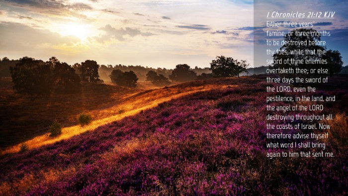 Picture 04 - 1 Chronicles 21:12 KJV Desktop Wallpaper - Either three years' famine; or three months to be - Desktop Bible Verse Wallpaper