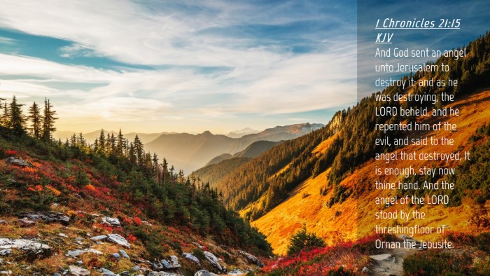 Picture 04 - 1 Chronicles 21:15 KJV Desktop Wallpaper - And God sent an angel unto Jerusalem to destroy - Desktop Bible Verse Wallpaper