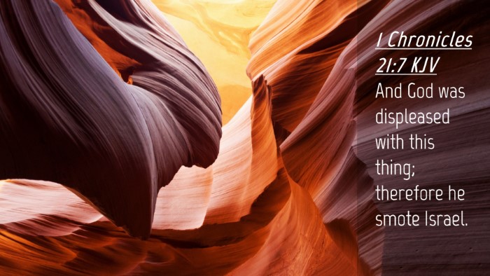 Picture 04 - 1 Chronicles 21:7 KJV Desktop Wallpaper - And God was displeased with this thing; therefore - Desktop Bible Verse Wallpaper