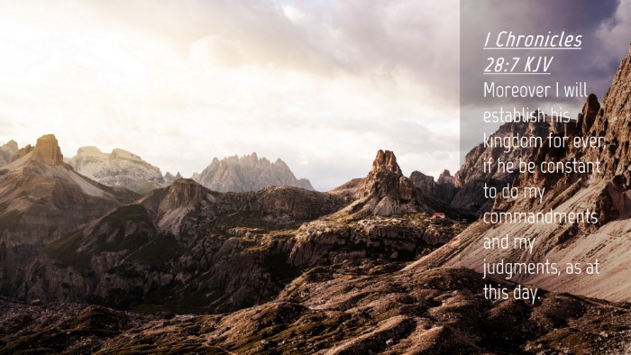 Picture 04 - 1 Chronicles 28:7 KJV Desktop Wallpaper - Moreover I will establish his kingdom for ever, - Desktop Bible Verse Wallpaper