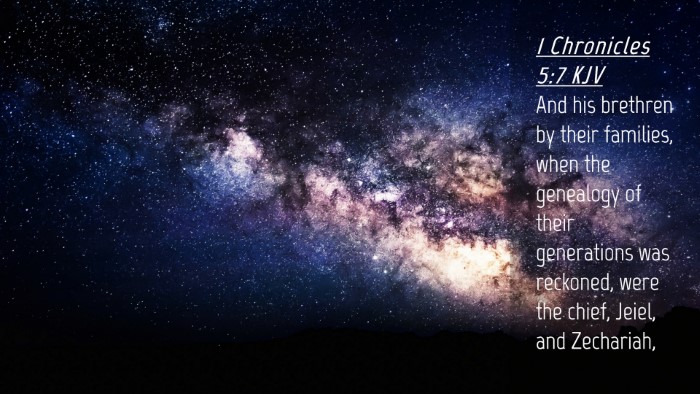 Picture 04 - 1 Chronicles 5:7 KJV Desktop Wallpaper - And his brethren by their families, when the - Desktop Bible Verse Wallpaper