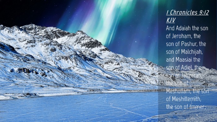 Picture 04 - 1 Chronicles 9:12 KJV Desktop Wallpaper - And Adaiah the son of Jeroham, the son of Pashur, - Desktop Bible Verse Wallpaper