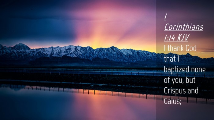 Picture 04 - 1 Corinthians 1:14 KJV Desktop Wallpaper - I thank God that I baptized none of you, but - Desktop Bible Verse Wallpaper