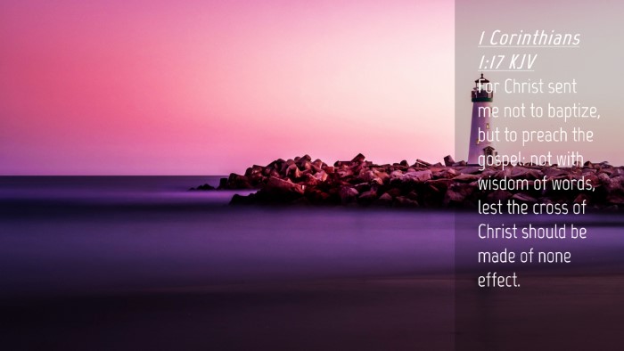 Picture 04 - 1 Corinthians 1:17 KJV Desktop Wallpaper - For Christ sent me not to baptize, but to preach - Desktop Bible Verse Wallpaper