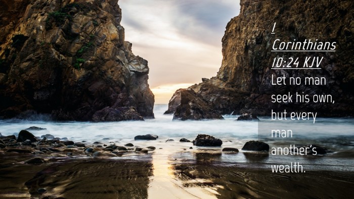 Picture 04 - 1 Corinthians 10:24 KJV Desktop Wallpaper - Let no man seek his own, but every man another's - Desktop Bible Verse Wallpaper