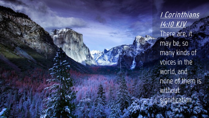 Picture 04 - 1 Corinthians 14:10 KJV Desktop Wallpaper - There are, it may be, so many kinds of voices in - Desktop Bible Verse Wallpaper