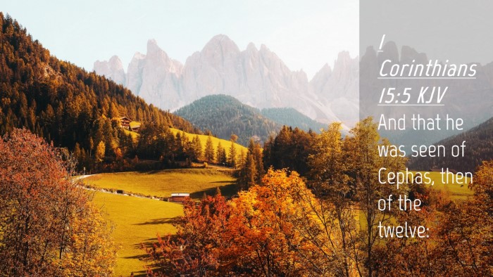 Picture 04 - 1 Corinthians 15:5 KJV Desktop Wallpaper - And that he was seen of Cephas, then of the - Desktop Bible Verse Wallpaper