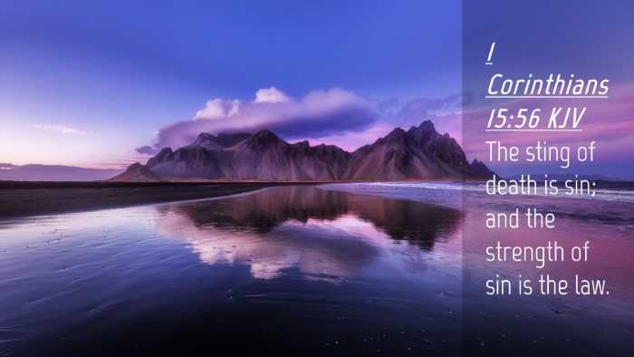 Picture 04 - 1 Corinthians 15:56 KJV Desktop Wallpaper - The sting of death is sin; and the strength of - Desktop Bible Verse Wallpaper