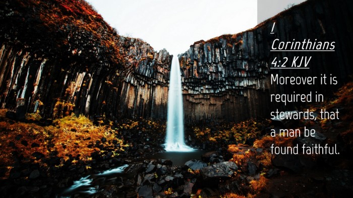 Picture 04 - 1 Corinthians 4:2 KJV Desktop Wallpaper - Moreover it is required in stewards, that a man - Desktop Bible Verse Wallpaper