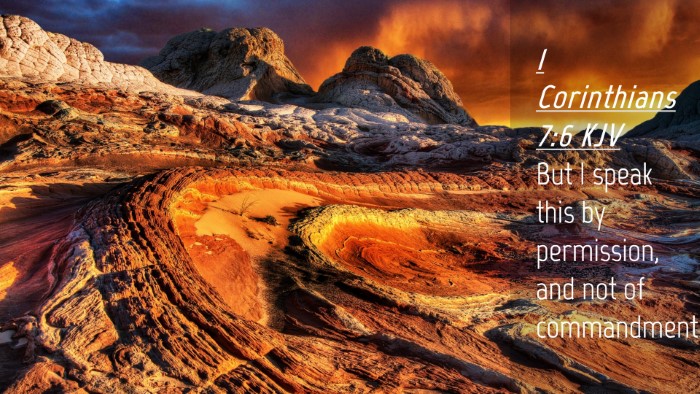 Picture 04 - 1 Corinthians 7:6 KJV Desktop Wallpaper - But I speak this by permission, and not of - Desktop Bible Verse Wallpaper