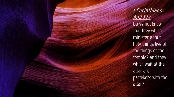 Picture 04 - 1 Corinthians 9:13 KJV Desktop Wallpaper - Do ye not know that they which minister about - Desktop Bible Verse Wallpaper