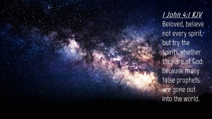 Picture 04 - 1 John 4:1 KJV Desktop Wallpaper - Beloved, believe not every spirit, but try the - Desktop Bible Verse Wallpaper