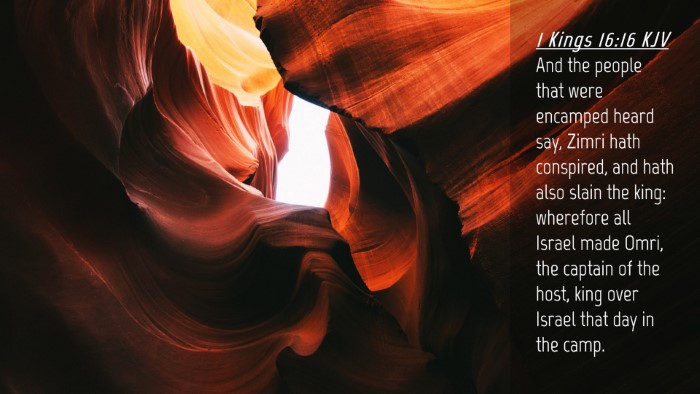 Picture 04 - 1 Kings 16:16 KJV Desktop Wallpaper - And the people that were encamped heard say, - Desktop Bible Verse Wallpaper