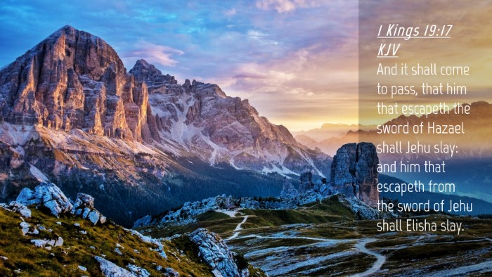 Picture 04 - 1 Kings 19:17 KJV Desktop Wallpaper - And it shall come to pass, that him that escapeth - Desktop Bible Verse Wallpaper
