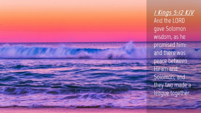 Picture 04 - 1 Kings 5:12 KJV Desktop Wallpaper - And the LORD gave Solomon wisdom, as he promised - Desktop Bible Verse Wallpaper