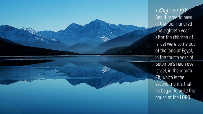 Picture 04 - 1 Kings 6:1 KJV Desktop Wallpaper - And it came to pass in the four hundred and - Desktop Bible Verse Wallpaper