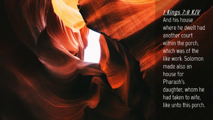 Picture 04 - 1 Kings 7:8 KJV Desktop Wallpaper - And his house where he dwelt had another court - Desktop Bible Verse Wallpaper