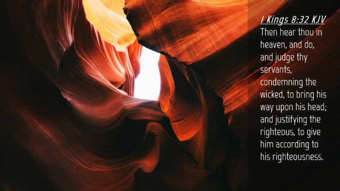 Picture 04 - 1 Kings 8:32 KJV Desktop Wallpaper - Then hear thou in heaven, and do, and judge thy - Desktop Bible Verse Wallpaper