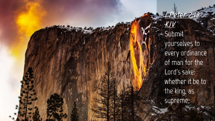 Picture 04 - 1 Peter 2:13 KJV Desktop Wallpaper - Submit yourselves to every ordinance of man for - Desktop Bible Verse Wallpaper